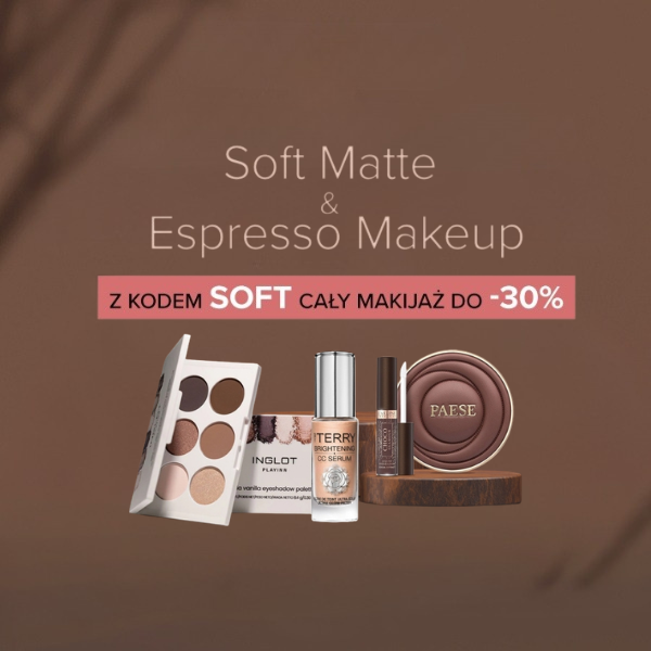 Soft Matte & Espresso Makeup – makijaż do -30% z kodem SOFT