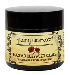 Polny Warkocz Mazidło odżywczo - kojące tarczyca bajkalska i polny mak 50 ml